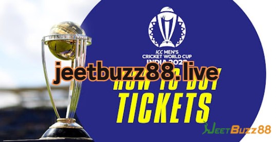 How to Buy ICC World Cup 2023 Tickets - jeetbuzz casino